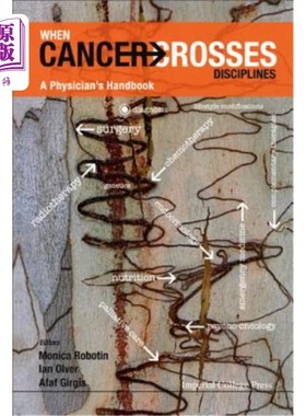 海外直订医药图书When Cancer Crosses Disciplines: A Physician's Handbook 当癌症跨学科时：医生手册