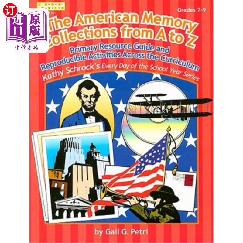 海外直订American Memory Collection: Primary Resource Activities Across the Curriculum, G 美国记忆收藏：7-9年级课程