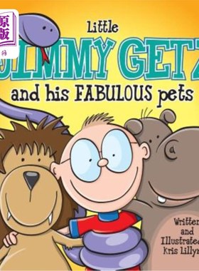 海外直订Little Jimmy Getz and His Fabulous Pets (Hard Cover): All Creatures Great and Sm 小吉米·盖兹和他的神奇宠物(