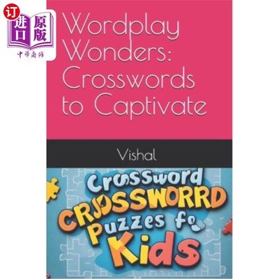 海外直订Wordplay Wonders: Crosswords to Captivate 文字游戏奇迹：填字游戏吸引人