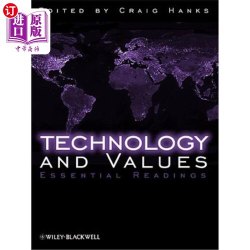 海外直订Technology and Values: Essential Readings 技术与价值:基本阅读