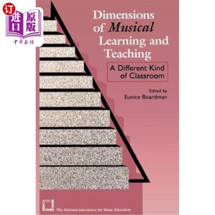 Different Teaching 海外直订Dimensions Kind 维度：一种不同 Learning 音乐学习与教学 Musical 课堂 and Classroom