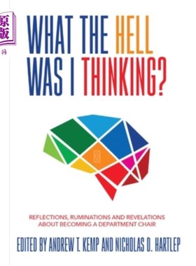 海外直订What the Hell Was I Thinking?: Reflections. Ruminations, and Revelations About B 我到底在想什么?:反射。成为