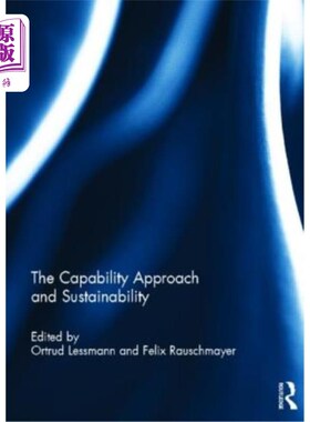 海外直订The Capability Approach and Sustainability 能力方法和可持续性