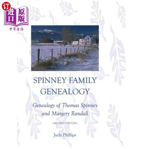 海外直订Spinney Family Genealogy: Genealogy of Thomas Spinney and Margery Randall: Revis 斯宾尼家谱：托马斯·斯宾尼