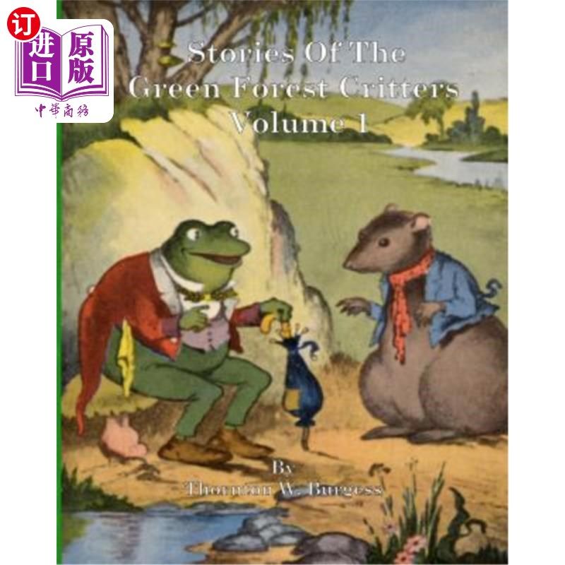 海外直订Stories Of The Green Forest Critters: Volume 1 《绿林小动物传》第一卷