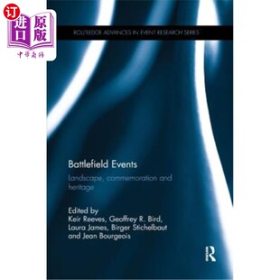 Heritage Commemoration and 纪念和遗产 战场事件：景观 Events 海外直订Battlefield Landscape