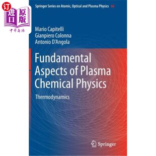 海外直订Fundamental Aspects of Plasma Chemical Physics: Thermodynamics 等离子体化学物理的基本方面：热力学