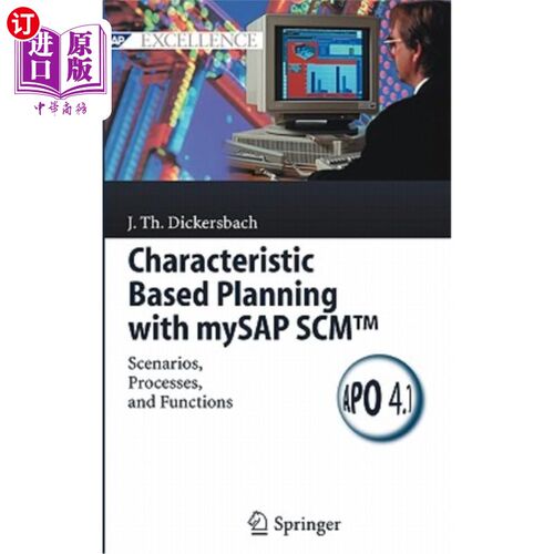 海外直订Characteristic Based Planning with Mysap Scm(tm): Scenarios, Processes, and Func 使用Mysap Scm（tm）