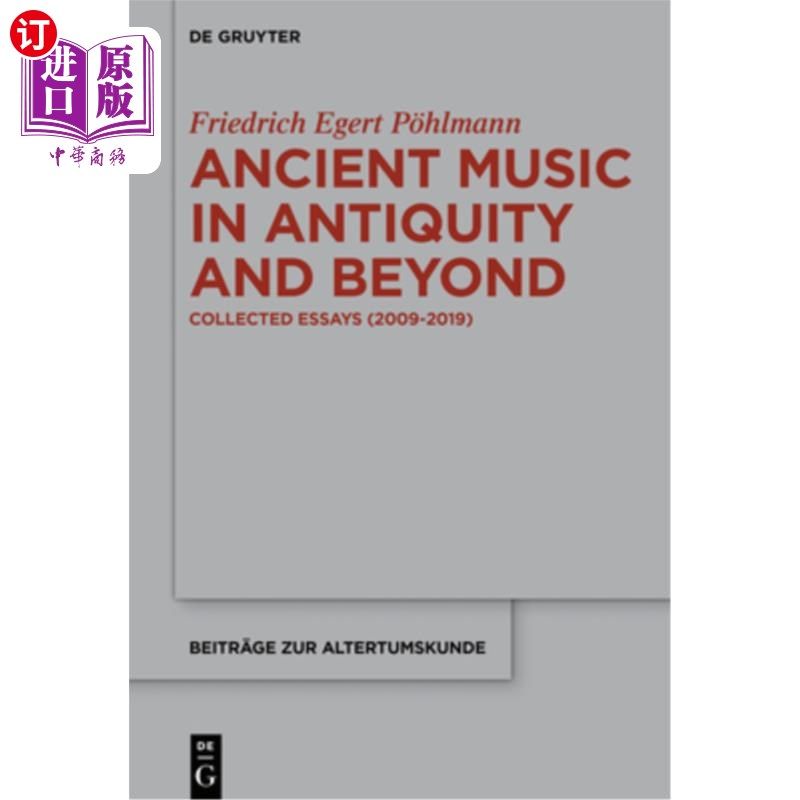 in antiquity and beyond: collected essays (2009-2019) 远古音乐