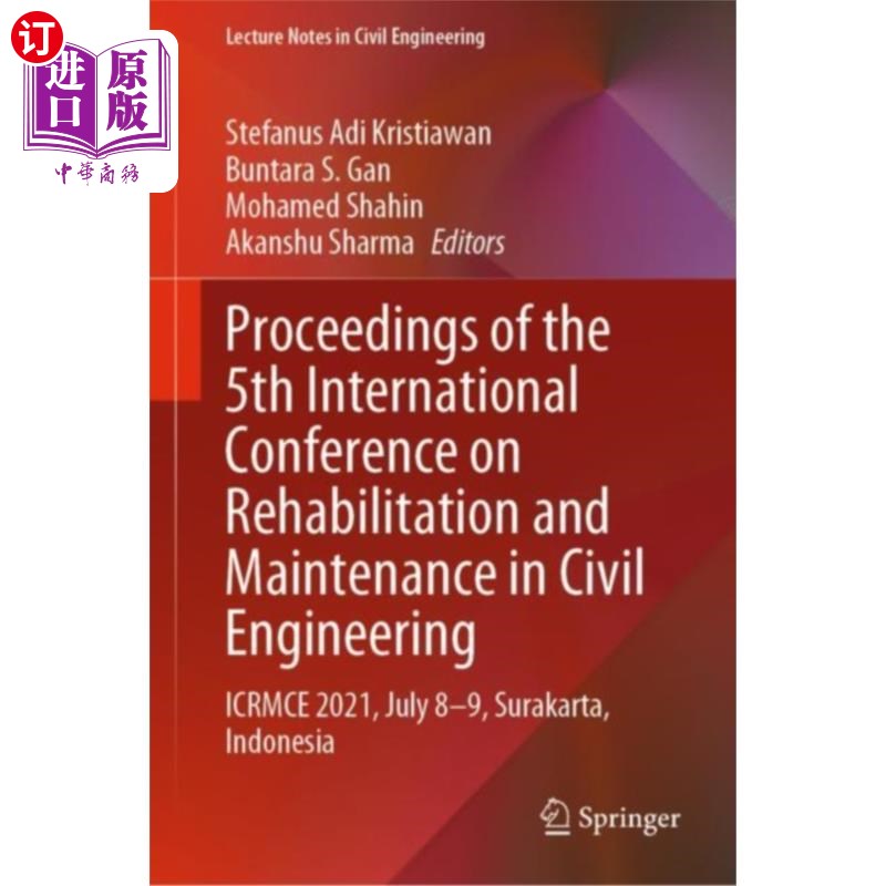 海外直订Proceedings of the 5th International Conference ... 第五届土木工程修复与维修国际会议论文集