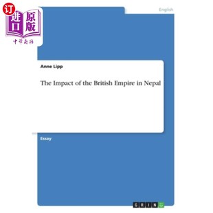 the British 大英帝国对尼泊尔 Impact 影响 Nepal 海外直订The Empire