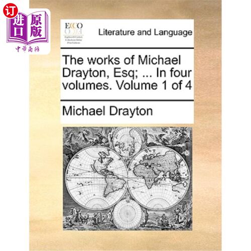 海外直订The Works of Michael Drayton, Esq; ... in Four Volumes. Volume 1 of 4 迈克尔·德雷顿先生的作品;…四卷。第1卷