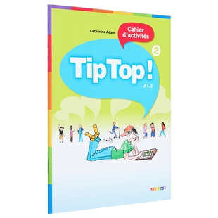 预售 少儿法语教材 Tip Top 2 练习册 法文原版 Tip Top niveau 2 2010 CAHIER Catherine Adam【中商原版】