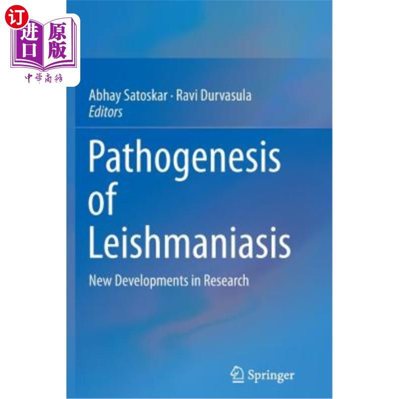 海外直订医药图书Pathogenesis of Leishmaniasis: New Developments in Research 利什曼病发病机制:研究新进展