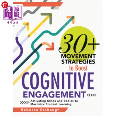 海外直订30+ Movement Strategies to Boost Cognitive Engagement: Activating Minds and Bodi 30+运动策略，以促进认知参