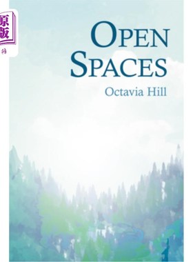 海外直订Open Spaces: With the Excerpt 'The Open Space Movement' by Charles Edmund Mauric 开放空间:摘自查尔斯·埃德蒙