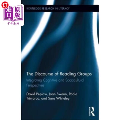 海外直订The Discourse of Reading Groups: Integrating Cognitive and Sociocultural Perspec 阅读群体的话语：整合认知和