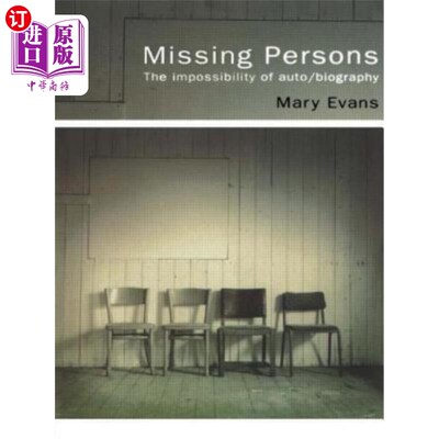 海外直订Missing Persons: The Impossibility of Auto/Biography 失踪人口:自传/传记的不可能