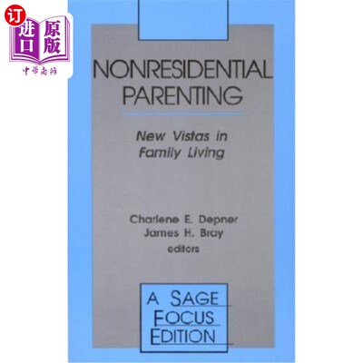 海外直订Nonresidential Parenting: New Vistas in Family Living 非居民养育：家庭生活的新前景