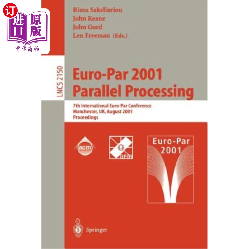 海外直订Euro-Par 2001 Parallel Processing: 7th International Euro-Par Conference Manches 2001年欧元票面并行处理:第