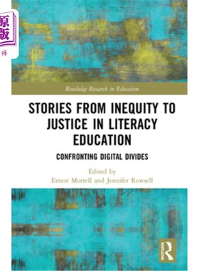 海外直订Stories from Inequity to Justice in Literacy Education: Confronting Digital Divi 扫盲教育中从不平等到公正的