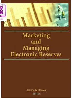 海外直订Marketing and Managing Electronic Reserves 营销和管理电子储备