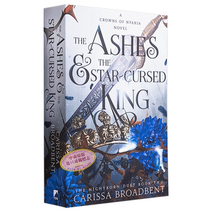 尼亚克西亚之冠2 灰烬与星咒之王 英版 英文原版 The Ashes the Star Cursed King Nightborn Duet Carissa【中商原版】