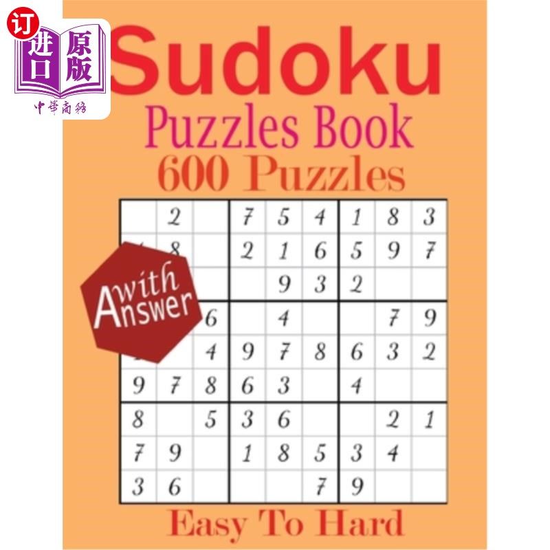 海外直订Sudoku Puzzles Book: 600+ Easy To Hard Sudoku Puzzles For Adult with Solution 数独游戏书:600多个成人容易到