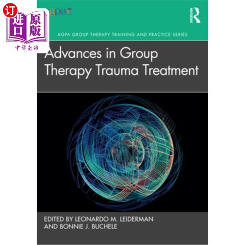 海外直订医药图书Advances in Group Therapy Trauma Treatment 创伤治疗的团体治疗进展