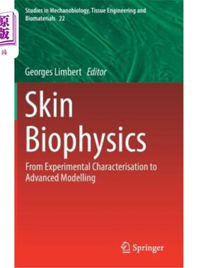 海外直订Skin Biophysics: From Experimental Characterisation to Advanced Modelling 皮肤生物物理学：从实验表征到高等建模