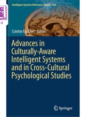 海外直订Advances in Culturally-Aware Intelligent Systems and in Cross-Cultural Psycholog 文化感知智能系统与跨文化心