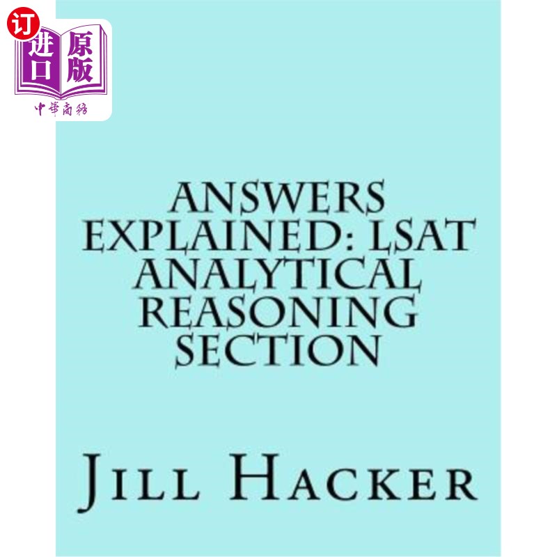 海外直订Answers Explained: LSAT Analytical Reasoning Section: Getting to the Answers for 答案解释:LSAT分