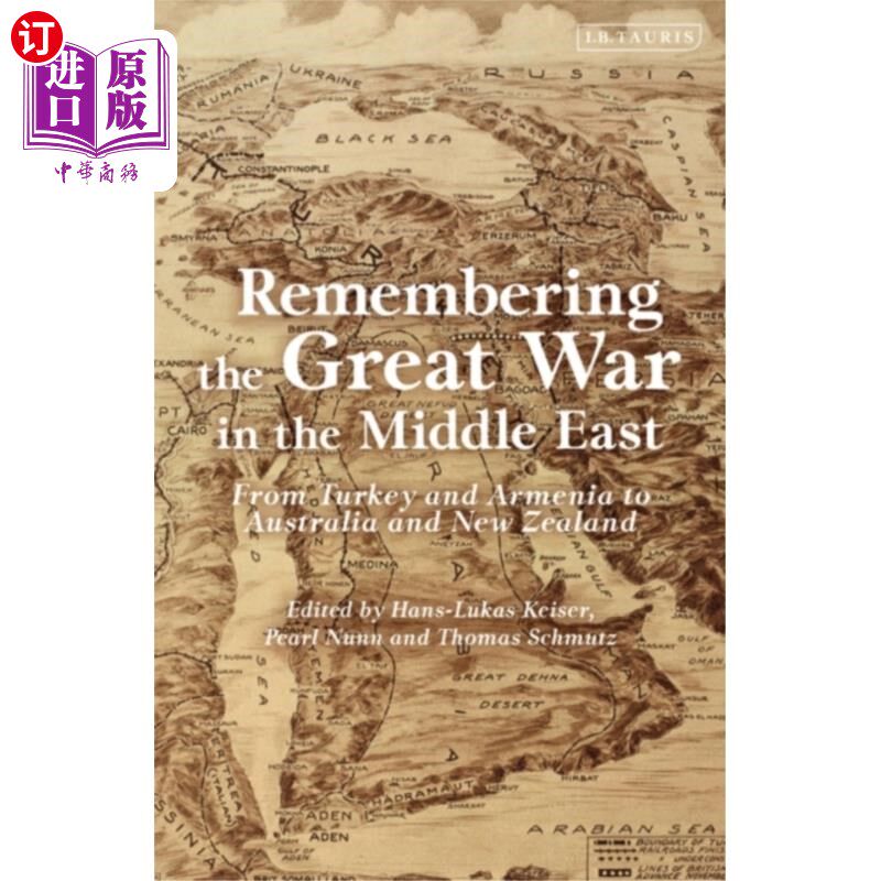 海外直订Remembering the Great War in the Middle East 记住中东的大战