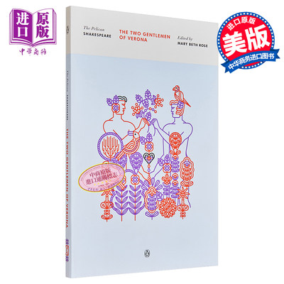 现货 The Pelican Shakespeare: Two Gentlemen Of Verona 英文原版 莎士比亚：维洛那二绅士 鹈鹕鸟莎士比亚系列【中商原版】