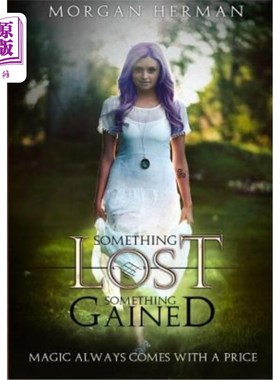 海外直订Something Lost, Something Gained 有得必失