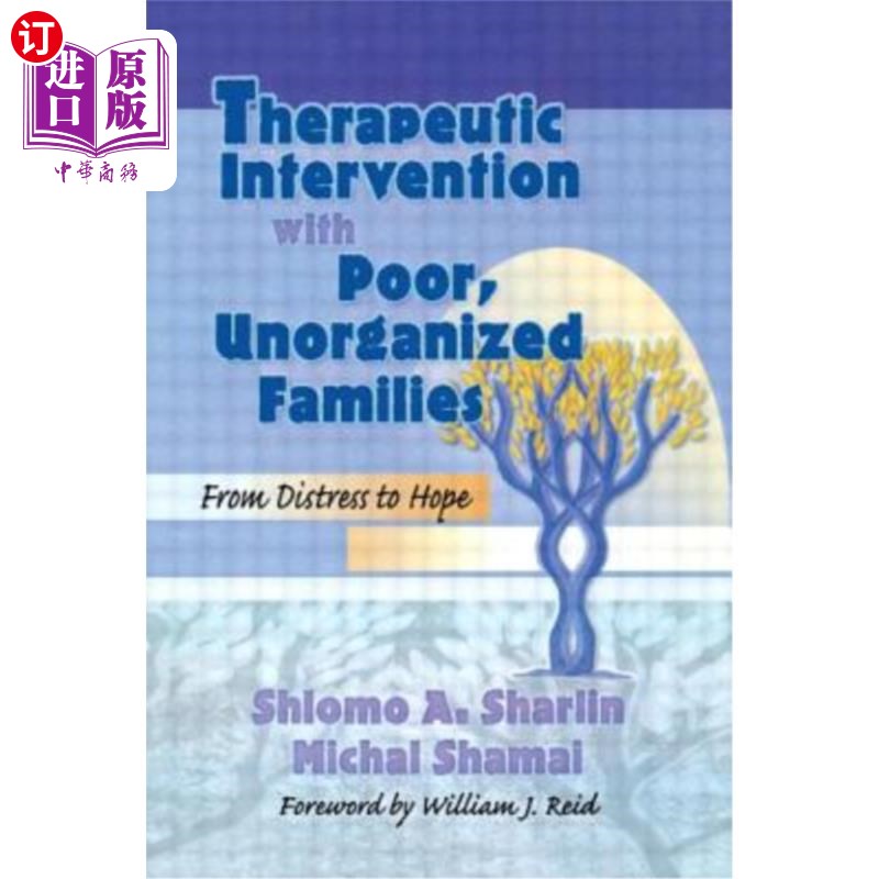 海外直订医药图书Therapeutic Intervention with Poor, Unorganized Families: From Distress to Hope 对贫困、无组织家庭