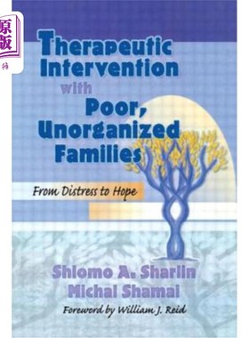 海外直订医药图书Therapeutic Intervention with Poor, Unorganized Families: From Distress to Hope 对贫困、无组织家庭