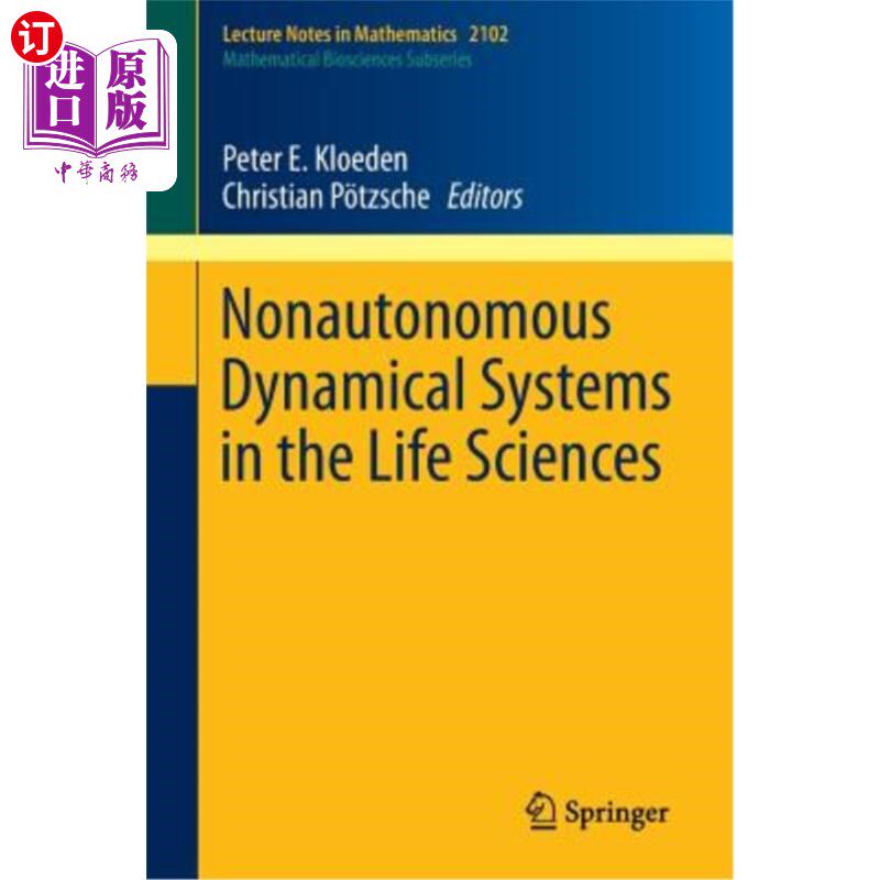 海外直订Nonautonomous Dynamical Systems in the Life Sciences 生命科学中的非自治动力系统