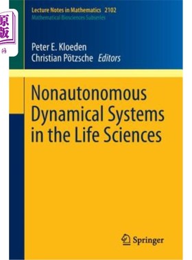 海外直订Nonautonomous Dynamical Systems in the Life Sciences 生命科学中的非自治动力系统