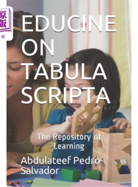 海外直订Educine on Tabular Scripta: The Repository of Learning 关于表格脚本的教育:学习的存储库