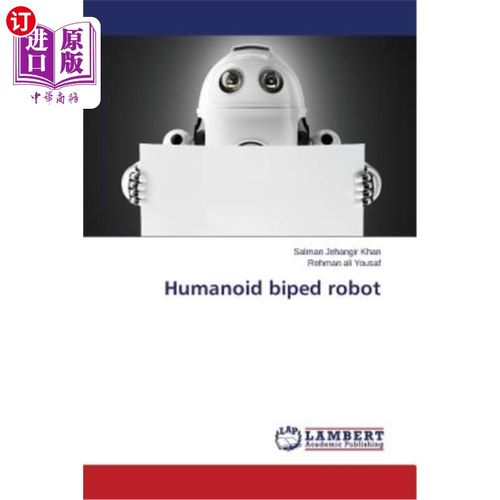 海外直订Humanoid biped robot 仿人双足机器人