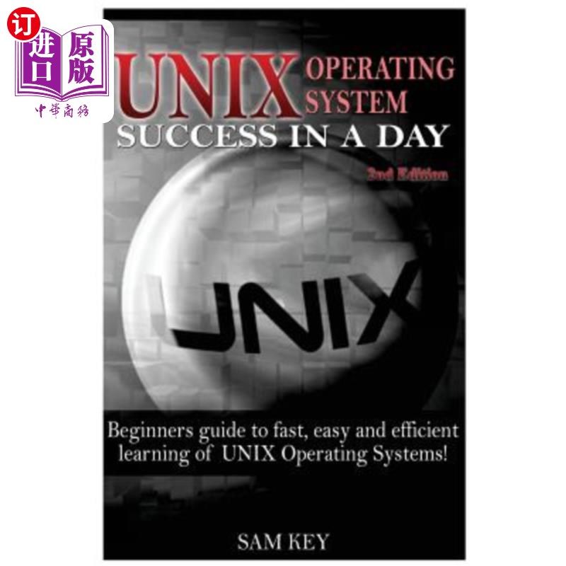 海外直订Unix: Operating System Success in a Day Unix：一天内操作系统成功