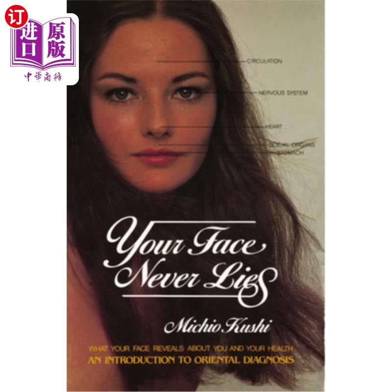 海外直订医药图书Your Face Never Lies: What Your Face Reveals about You and Your Health, an Intro 你的脸从不说谎:你