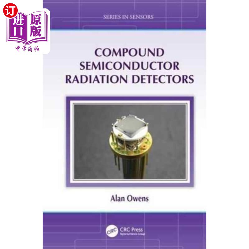 海外直订Compound Semiconductor Radiation Detectors 复合半导体辐射探测器