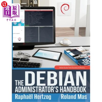 海外直订The Debian Administrator's Handbook, Debian Buster from Discovery to Mastery Debian管理员手册，De
