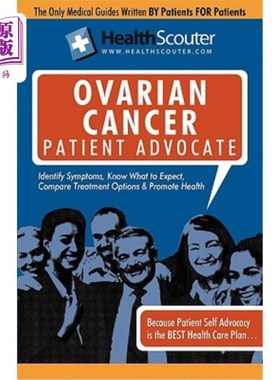 海外直订医药图书Healthscouter Ovarian Cancer Patient Advocate: Ovarian Cancer Symptoms and Signs 健康观察卵巢癌患者