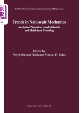 海外直订Trends in Nanoscale Mechanics: Analysis of Nanostructured Materials and Multi-Sc 纳米尺度力学的发展趋势:纳