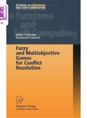 海外直订Fuzzy and Multiobjective Games for Conflict Resolution 冲突解决的模糊多目标对策