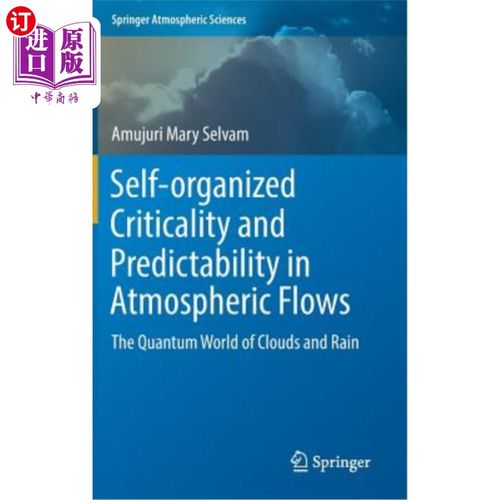 海外直订Self-Organized Criticality and Predictability in Atmospheric Flows: The Quantum  大气流动中的自组织临界性和